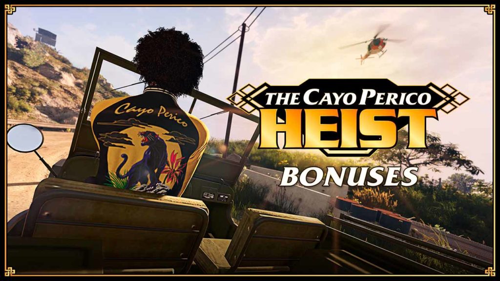 Bonus de la semaine dans le braquage de Cayo Perico